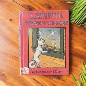 Vintage 1922 Lammie Wants to Learn by Warner Carr | Illustrated